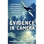 Evidence in Camera: The Story of Photographic Intelligence in the Second World War