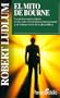 El Mito De Bourne/ The Bourne Supremacy (Planeta Bolsillo) (Spanish Edition)