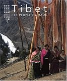 Tibet : Le peuple nomade