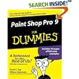 Paint Shop Pro 9 For Dummies (For Dummies (Computer Tech)) by David C. Kay and William Steinmetz