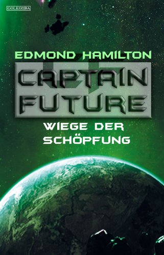 Captain Future 22.3: Wiege der Schöpfung (German Edition)