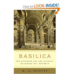 Basilica: The Splendor and the Scandal: Building St. Peter's