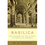 Basilica: The Splendor and the Scandal: Building St. Peter's