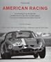 American Racing: Portrait of the 50s and 60s