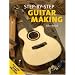 Guitar Making (Step by Step)