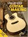 Guitar Making (Step by Step)
