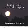 September Crickets Part 1