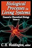 Biological processes in living systems