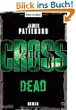 Dead: Ein Alex-Cross-Roman