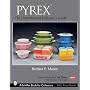 PYREX: The Unauthorized Collector's Guide