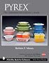 PYREX: The Unauthorized Collector's Guide