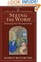 Seeing the Word: Refocusing New Testament Study (Studies in Theological Interpretation)