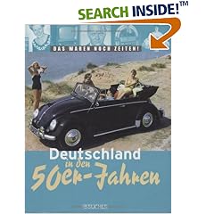 Deutschland in den 50er Jahren. Das waren noch Zeiten! (Gebundene Ausgabe)