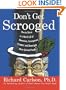 Don't Get Scrooged: How to Thrive in a World Full of Obnoxious, Incompetent, Arrogant, and Downright Mean-Spirited People