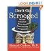 Don't Get Scrooged: How to Thrive in a World Full of Obnoxious, Incompetent, Arrogant, and Downright Mean-Spirited People