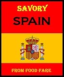 Savory Spain (Food Fare Culinary Collection)