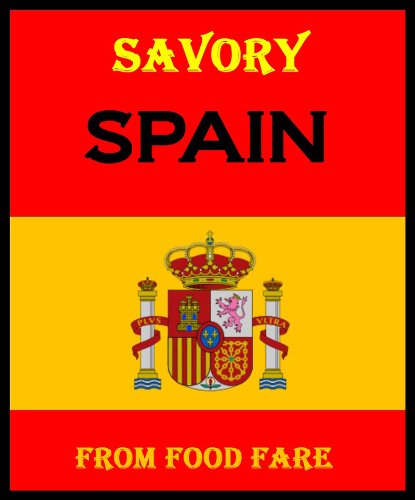 Textbook - Savory Spain (Food Fare Culinary Collection)