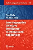 Inter-cooperative collective intelligence : techniques and applications