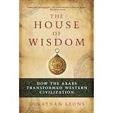 The House of Wisdom ~ Jonathan Lyons