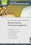 wertorientiertes,it,servicemanagement:,hmd,praxis,der,wirtschaftsinformatik,(heft,264)