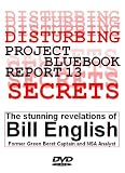 UFOs and Disturbing Secrets: Project Bluebook Report #13