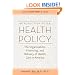 Introduction to U.S. Health Policy: The Organization, Financing, and Delivery of Health Care in America