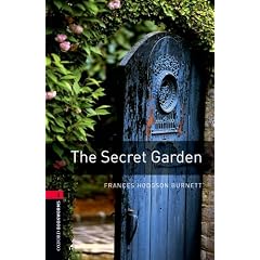 The Secret Garden (Oxford Bookworms Library: Stage 3)