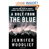 A Bolt from the Blue: The Epic True Story of Danger, Daring, and Heroism at 13,000 Feet