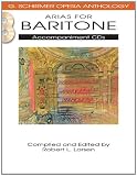 Arias for Baritone: G. Schirmer Opera Anthology Accompaniment Cds