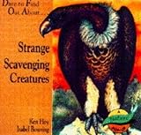 Strange scavenging creatures