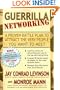 Guerrilla Networking: A Proven Battle Plan to Attract the Very People You Want to Meet (Guerilla Marketing Press)