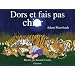 Dors et fais pas chier