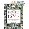 The Howell Book of Dogs: The Definitive Reference to 300 Breeds and Varieties