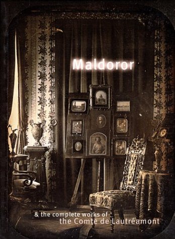 Maldoror and the Complete Works of the Comte de Lautreamont