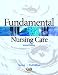 Fundamental Nursing Care (2nd Edition)