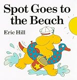 Spot Goes to the Beach (Spot)