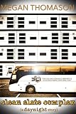 clean slate complex (a daynight story)