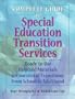 Complete Guide to Special Education Transition Services: Ready-To-Use Help and Materials for Successful Transitions from School to Adulthood