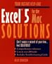 Excel 5 for the Mac Solutions