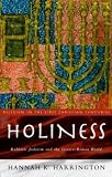 Holiness
 Rabbinic Judaism in the Graeco-Roman World (Religion in the First Christian Centuries),
Hannah K. Harrington