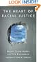 The Heart of Racial Justice: How Soul Change Leads to Social Change