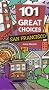 San Francisco (101 Great Choices)