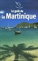 Le go&ucirc;t de la Martinique