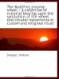 The Buddhist Praying-wheel: A Collection of Material Bearing Upon the Symbolism of the Wheel and CI