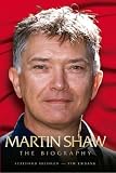 Martin Shaw: The Biography