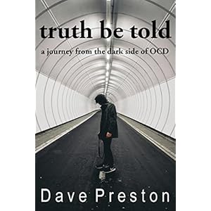Truth Be Told: A journey from the dark side of OCD