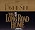 The Long Road Home