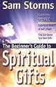 The Beginner's Guide to Spiritual Gifts (Beginner's Guides (Servant))