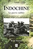 Indochine : La guerre oubliée