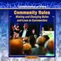 Community Rules:: Making and Changing Rules and Laws in Communities